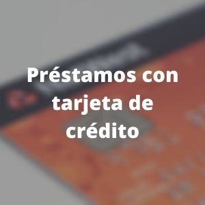         Préstamos con tarjeta de crédito
