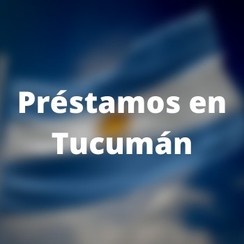         Préstamos en Tucumán
