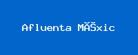 Afluenta México